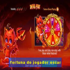 fortuna do jogador oscar